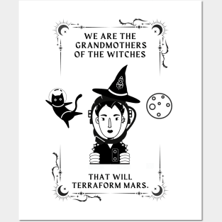 We Are the Grandmothers of the Witches (White Background for Stickers and Such) Posters and Art